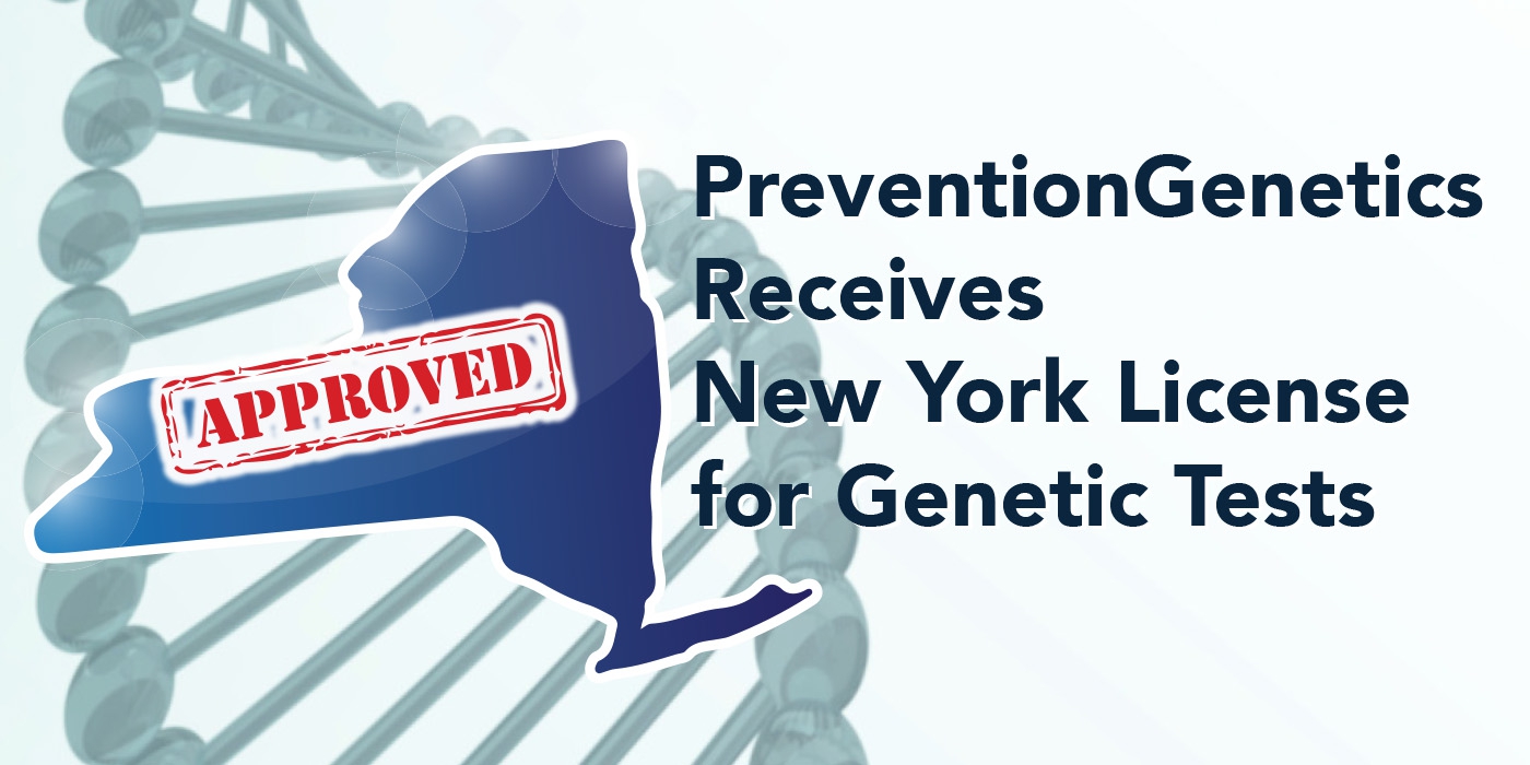 PreventionGenetics Receives New York License for Genetic Tests  